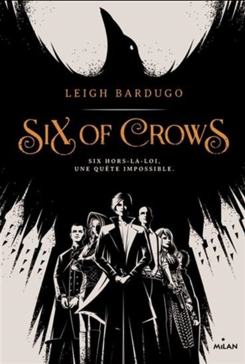Leigh Bardugo - Six of Crows – Tome 1 & 2