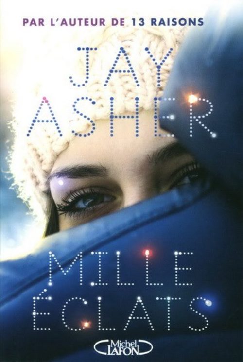 Jay Asher - Mille éclats